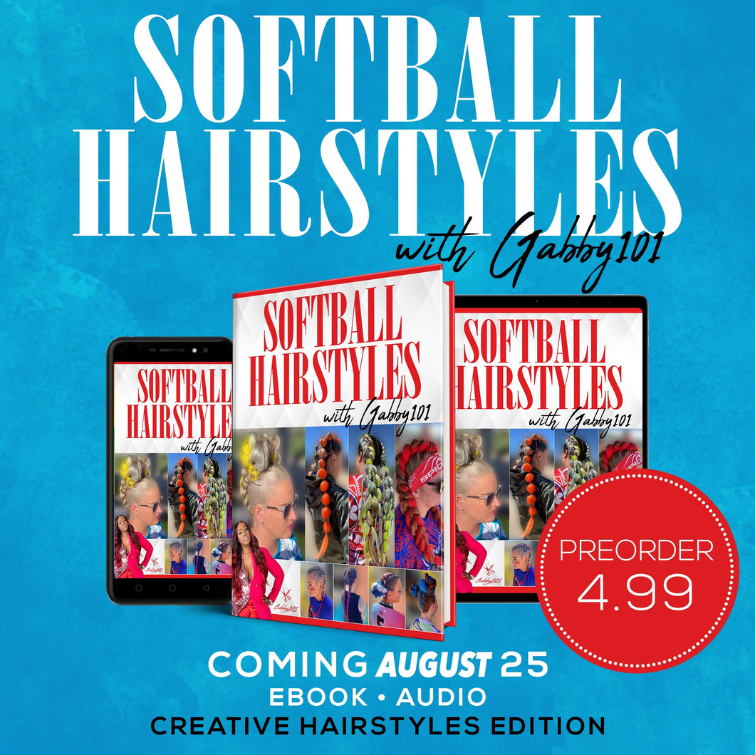 *Pre Order* Softball Hairstyles with Gabby101 eBook